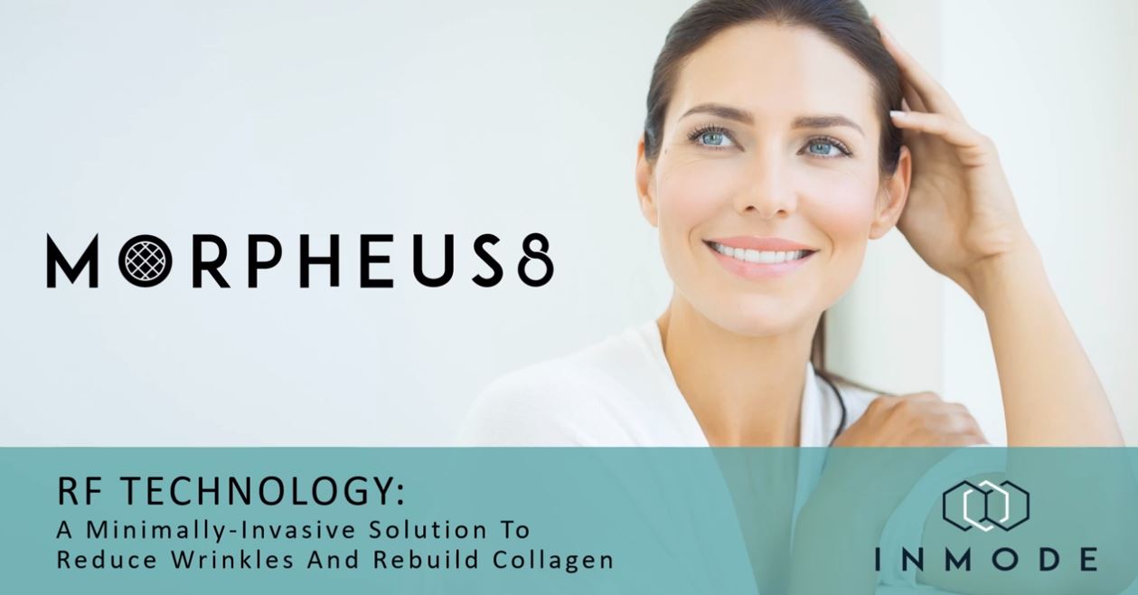 Webinar: Morpheus8 Non-Surgical Anti-Aging RF Technology – InMode
